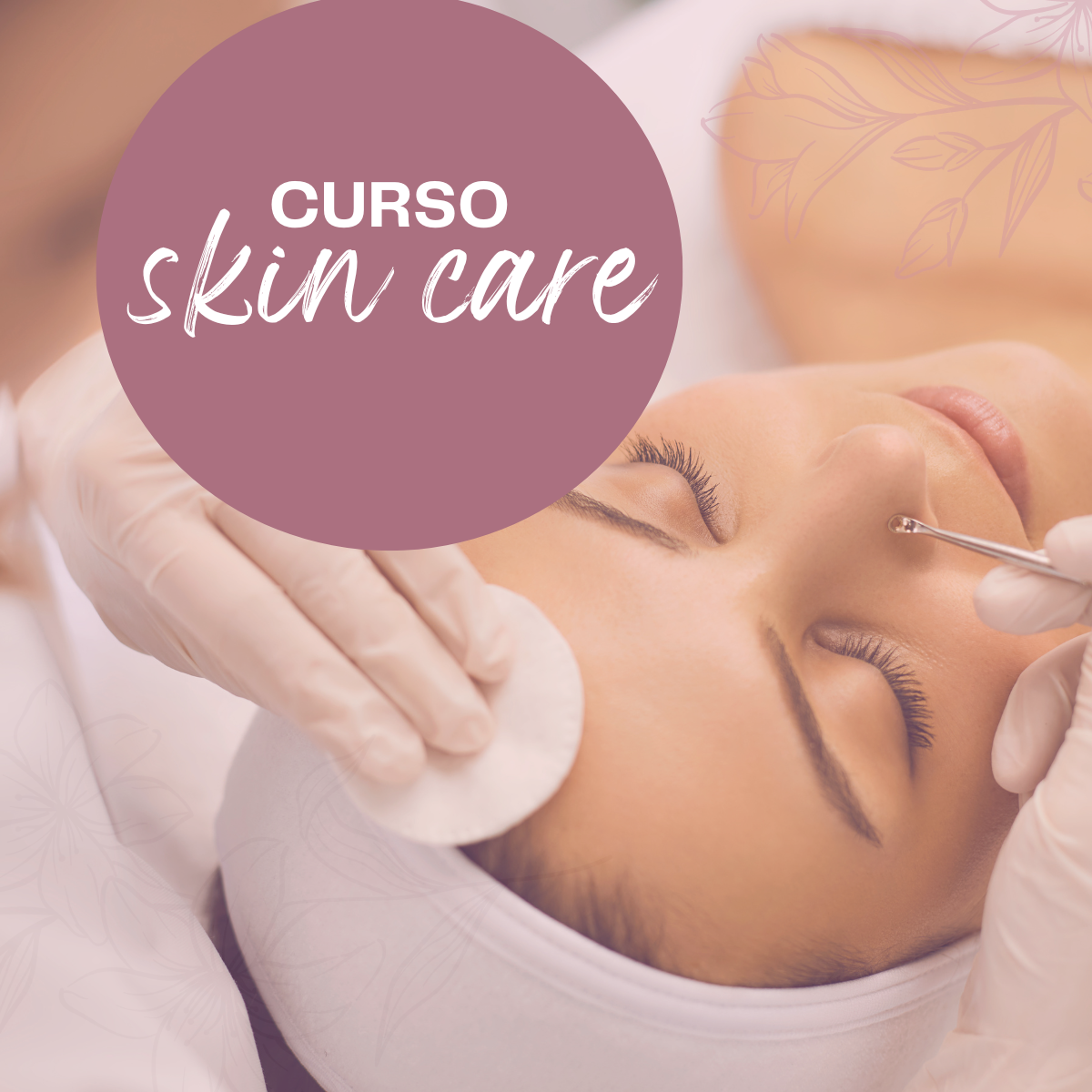 Curso Limpeza de Pele Profissional - Skin Care